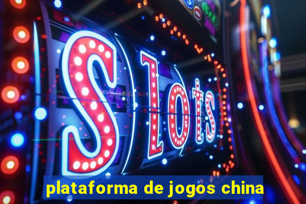 plataforma de jogos china